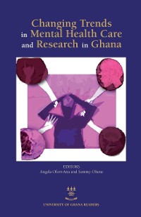 Cover Changing Trends in Mental Health Care and Research in Ghana
