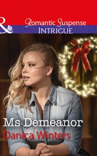 Cover Ms Demeanor (Mills & Boon Intrigue) (Mystery Christmas, Book 4)