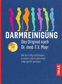 Cover Darmreinigung. Das Original nach Dr. med. F.X. Mayr