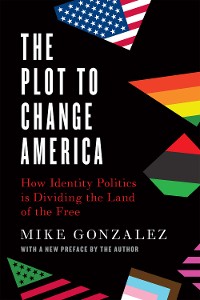 Cover The Plot to Change America