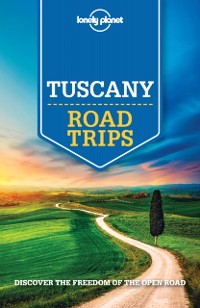 Cover Lonely Planet Tuscany Road Trips