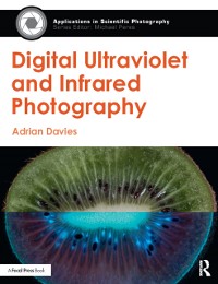 Cover Digital Ultraviolet and Infrared Photography