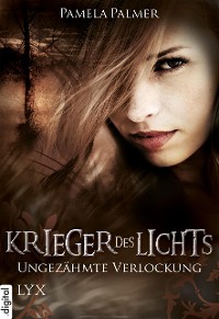 Cover Krieger des Lichts - Ungezähmte Verlockung