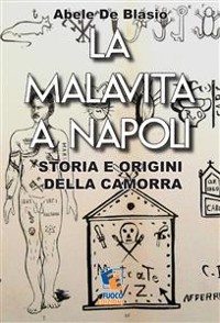 Cover La malavita a Napoli - Storia e origini della Camorra