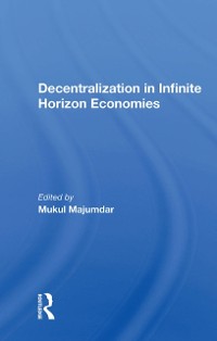 Cover Decentralization In Infinite Horizon Economies