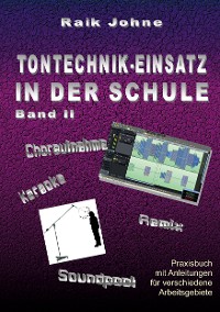 Cover Tontechnik-Einsatz in der Schule - Band II
