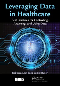 Cover Leveraging Data in Healthcare