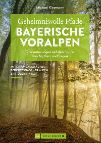 Cover Geheimnisvolle Pfade Bayerische Voralpen