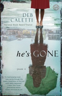 Cover He's Gone: A Novel