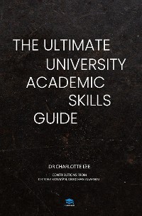 Cover The Ultimate University Academic Skills Guide