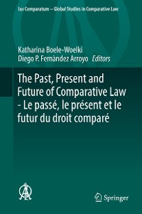 Cover The Past, Present and Future of Comparative Law - Le passé, le présent et le futur du droit comparé