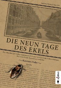 Cover Die neun Tage des Ekels. Der Hamburger Sülze-Aufstand 1919 und wie Elfriede Schwerdtfeger ihn von ihrem Fenster aus erlebte