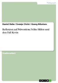 Cover Reflexion auf Prävention, Frühe Hilfen und den Fall Kevin