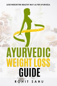 Cover Ayurvedic Weight Loss Guide