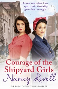 Cover Courage of the Shipyard Girls