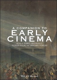Cover A Companion to Early Cinema