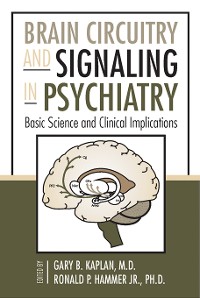 Cover Brain Circuitry and Signaling in Psychiatry