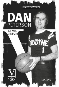 Cover Dan Peterson. La mia Virtus
