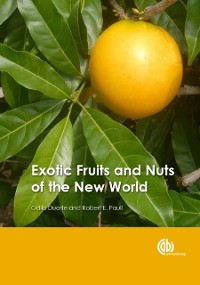 Cover Exotic Fruits and Nuts of the New World