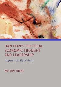 Cover Han Feizi's Political Economic Thought and Leadership