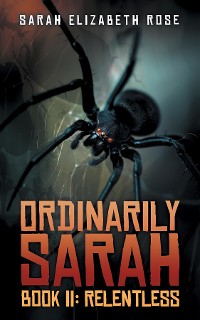 Cover ORDINARILY SARAH BOOK II: RELENTLESS: