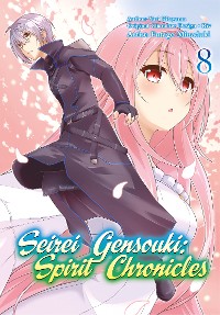 Cover Seirei Gensouki: Spirit Chronicles (Manga) Volume 8