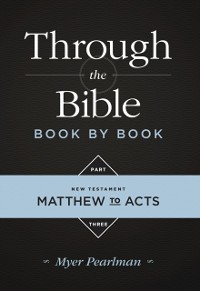Cover Through the Bible Book by Book Part Three