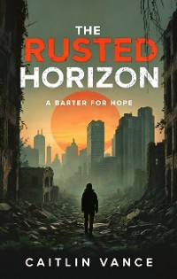 Cover The Rusted Horizon