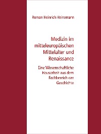 Cover Medizin im mitteleuropäischen Mittelalter und Renaissance