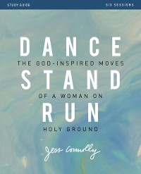 Cover Dance, Stand, Run Bible Study Guide