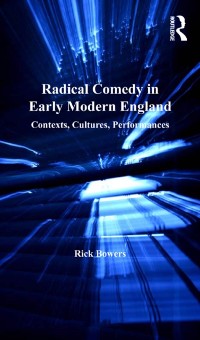 Cover Radical Comedy in Early Modern England
