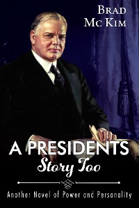 Cover A Presidents Story Too