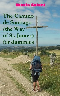 Cover The Camino de Santiago (the Way of St. James) for dummies