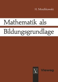 Cover Mathematik als Bildungsgrundlage