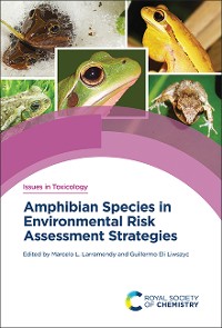 Cover Amphibian Species in Environmental Risk Assessment Strategies