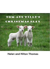 Cover Tom and Tilly's Christmas Play