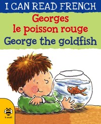 Cover George the Goldfish/Georges le poisson rouge
