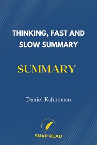 Cover Thinking, Fast and Slow Summary | Daniel Kahneman