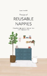 Cover The Joy of Reusable Nappies