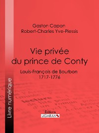 Cover Vie privée du prince de Conty