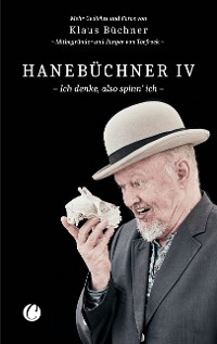 Cover Hanebüchner IV. Ich denke, also spinn’ ich