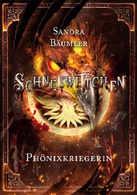 Cover Schneewittchen - Phönixkriegerin