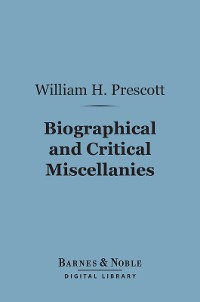 Cover Biographical and Critical Miscellanies (Barnes & Noble Digital Library)
