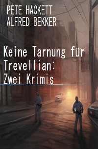 Cover Keine Tarnung für Trevellian: Zwei Krimis