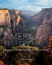 Cover America's Best Day Hikes: Spectacular Single-Day Hikes Across the States