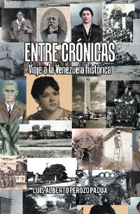 Cover Entre Crónicas Viaje a La Venezuela Histórica