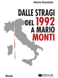 Cover Dalle Stragi del 1992 a Mario Monti