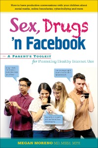Cover Sex, Drugs 'n Facebook . . .