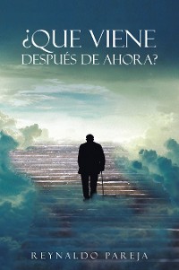 Cover ¿QUE VIENE   DESPUÉS DE AHORA?