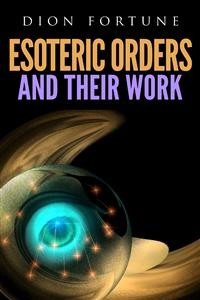 Cover Esoteric Orders And Their Work